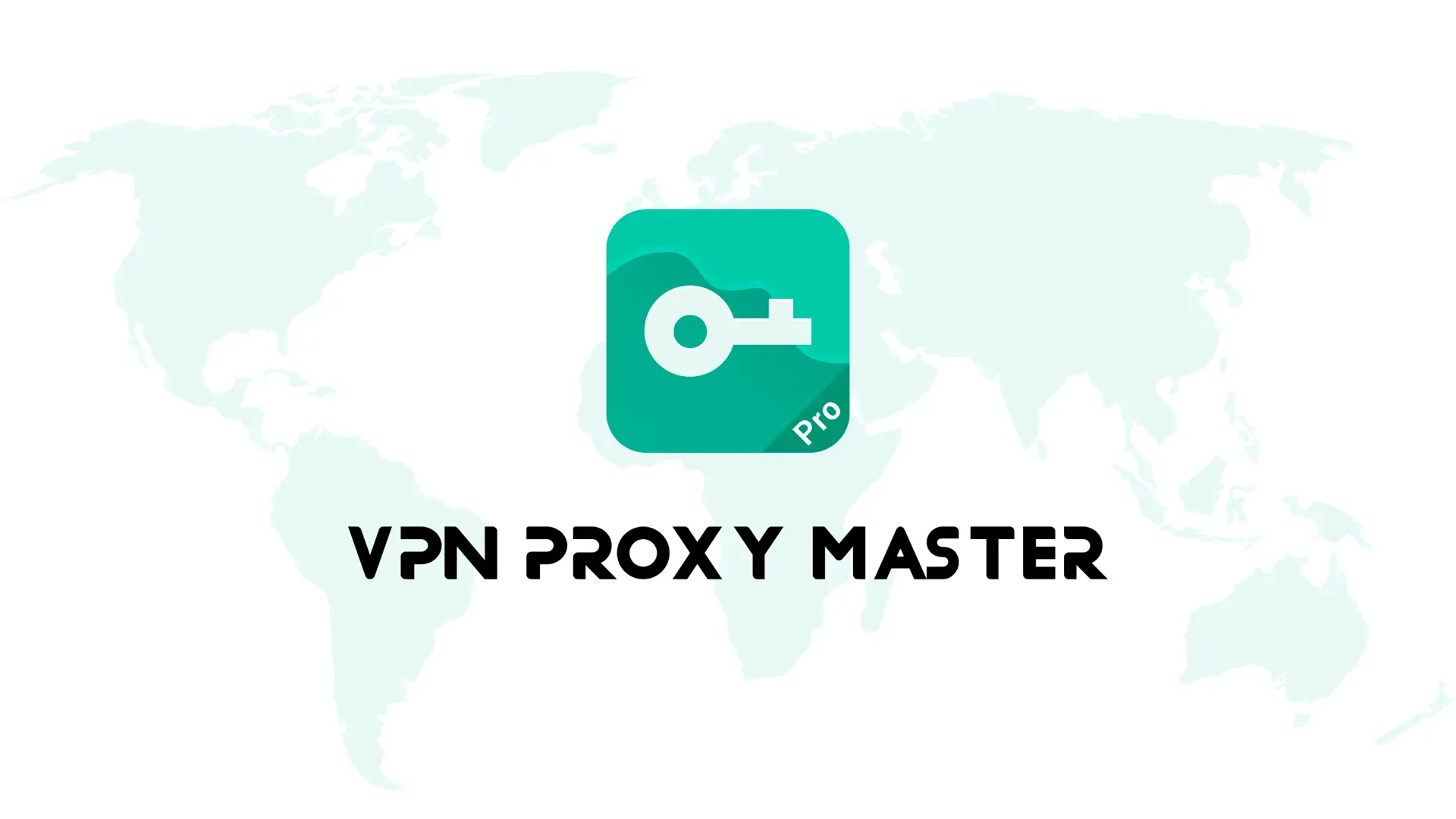 Outstanding features of VPN Proxy Master